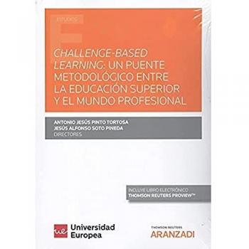 Challenge-Based Learning: un puente metodológico entre la Educación Superior y el mundo profesional