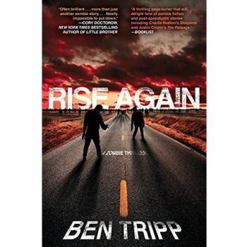 Rise Again: A Zombie Thriller Novel - Survival, Horror, and Redemption