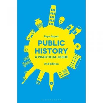 Public History: A Practical Guide