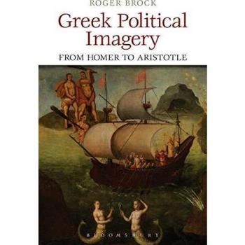 Greek Political Imagery from Homer to Aristotle