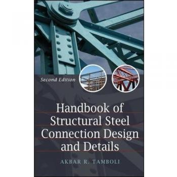 Structural Steel Connection Design Handbook: McGraw-Hill Edition