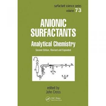 Anionic Surfactants: Analytical Chemistry, Second Edition,: 73