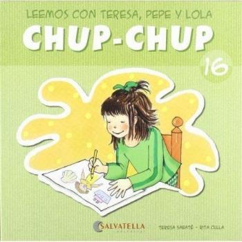 Chup-chup 16: Leemos con Teresa, Pepe y Lola