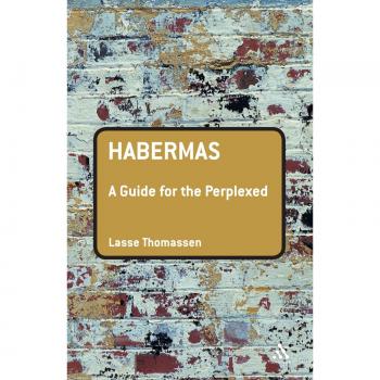 Habermas: A Guide for the Perplexed