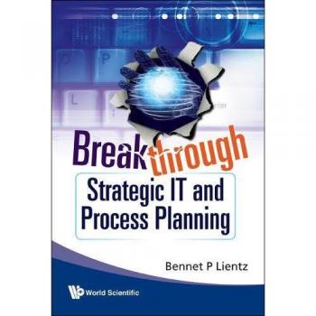 Breakthrough Strategic IT and Process Planning Guide