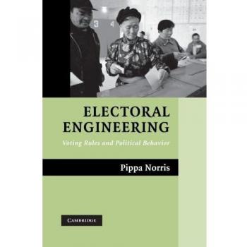 Electoral Engineering: Voting Rules and Political Behavior - Paperback Edition