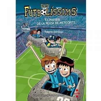 Els Futbolíssims 9: El misteri de la pluja de meteorits - Roberto Santiago