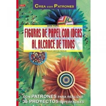 Serie Papel nº 17. FIGURAS DE PAPEL CON IDEAS AL ALCANCE DE TODOS. - Sybille Rogaczewski-nogai