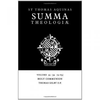 Summa Teología v59: Comunión Sagrada (3a. 79-83) de Santo Tomás de Aquino