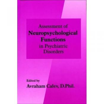 Assessment of Neuropsychological Functions in Psychiatric Disorders