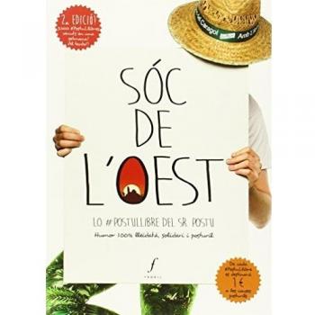 Sóc De L'oest. Lo #Postullibre Del Sr. Postu. Humor 100% Lleidatà, Solidari I Posturil