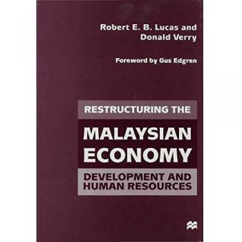 Restructuring the Malaysian Economy: Development and Human Resources