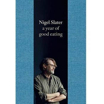 A Year of Good Eating: The Kitchen Diaries III