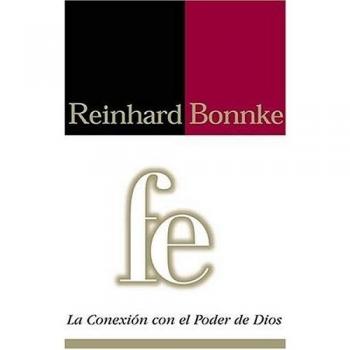 Fe: La Coneccion Con el Poder de Dios