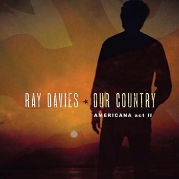 Ray Davies - Our Country: Americana Act II - Doble Vinilo Gatefold Sellado 2018 UK
