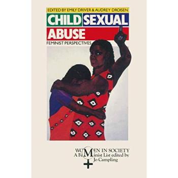 Child Sexual Abuse: Feminist Perspectives