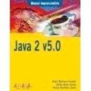Java 2 v5.0 manual imprescindible