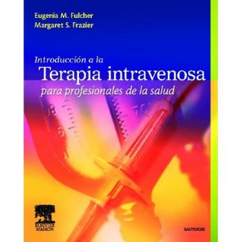 Introducción a la terapia intravenosa para profesionales de la salud
