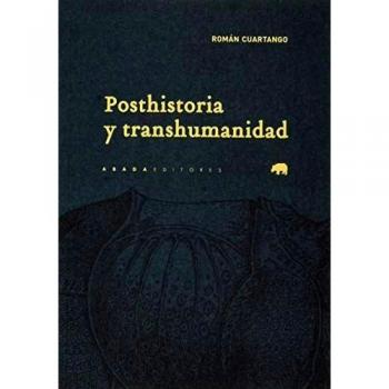 Posthistoria y transhumanidad
