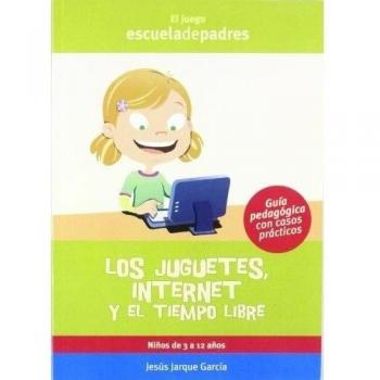 Los juguetes, Internet y el tiempo libre