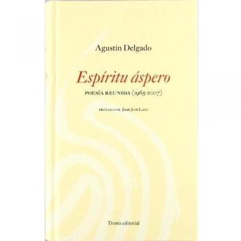 Espíritu áspero: Poesía reunida