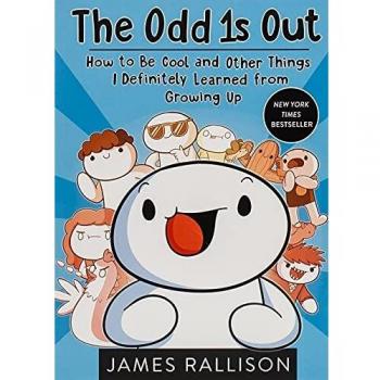 The Odd 1s Out How to Be Cool and Other Things I Definitely Learned from Growing Up