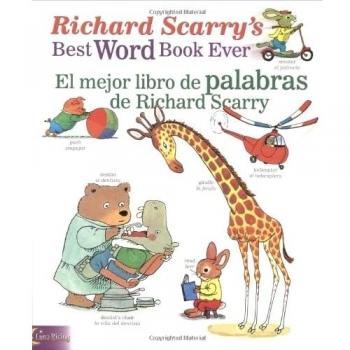 Richard Scarry's Best Word Book Ever - Bilingual Children's Vocabulary Book