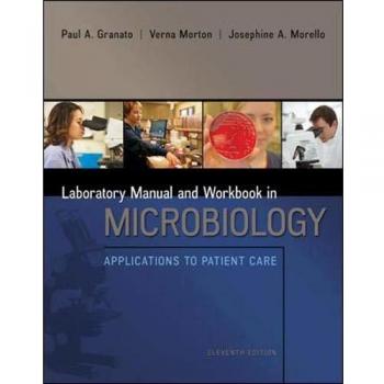 Lab Manual and Workbook in Microbiology: Applications to Patient Care