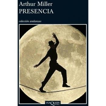 Presencia: 11 - Arthur Miller
