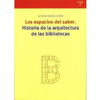Los espacios del saber: Historia de la arquitectura de las bibliotecas: 94
