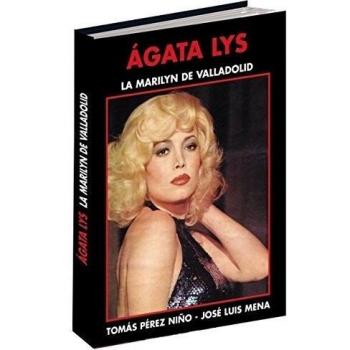 Ãgata Lys. La Marilyn de Valladolid