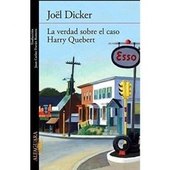 La verdad sobre el caso Harry Quebert - Joël Dicker