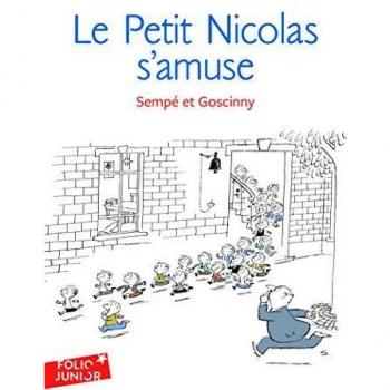 Le Petit Nicolás: Historias Inéditas Vol. 6 - ¡El Pequeño Nicolás se Divierte!