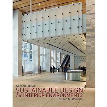 Sustainable Design for Interior Environments Second Edition