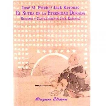 El sutra de la Eternidad Dorada: Budismo y catolicismo en Jack Kerouac