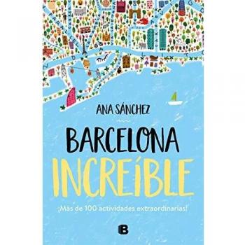 Barcelona increíble: ¡Más de 100 actividades extraordinarias!