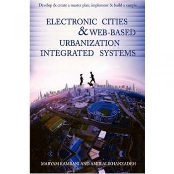 Sistemas Integrados de Ciudades Electrónicas y Urbanización Web: Plan Maestro, Implementación y Construcción de un Ejemplo (Tapa Dura)