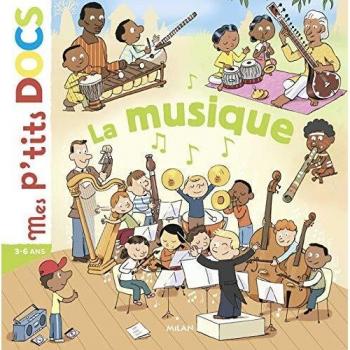 Mes P'tits Docs: La Música de Stéphanie Ledu - Libro Infantil Educativo sobre la Música