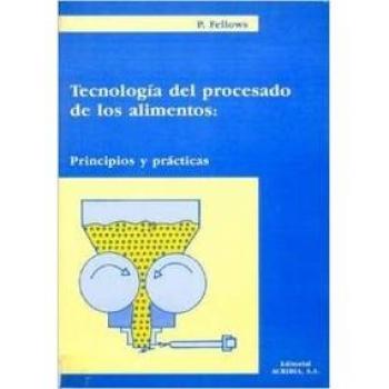 Tecnología del procesado de los alimentos: teoría y práctica