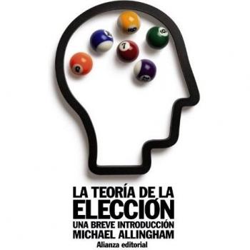 La teoría de la elección: Una breve introducción - ALLINGHAM, MICHAEL