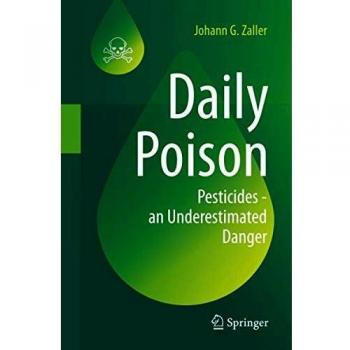 Daily Poison: Pesticides - an Underestimated Danger