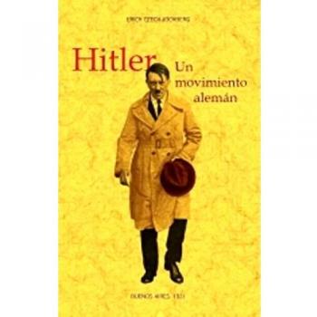 Hitler: un movimiento alemán