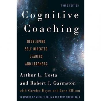 Cognitive Coaching: Developing Self-Directed Leaders and Learners