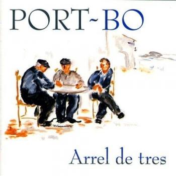 Arrel De Tres [DVD] - Port Bo