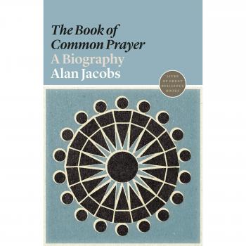 The Book of Common Prayer: A Biography: 18