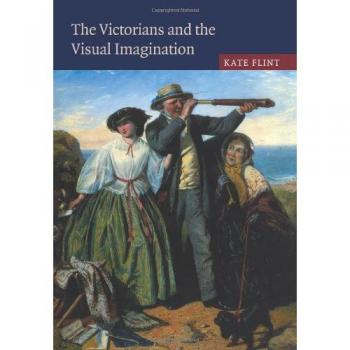 Los Victorianos y la Imaginación Visual - Kate Flint (Edición de Bolsillo, Cambridge)