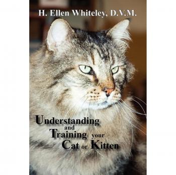 Comprehensive Guide to Understanding and Training Your Cat or Kitten by H. Ellen Whiteley - Paperback Edition