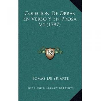 Colecion de Obras En Verso y En Prosa V4
