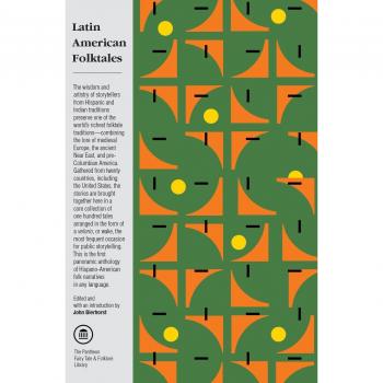 Latin American Folktales: Stories from Hispanic and Indian Traditions