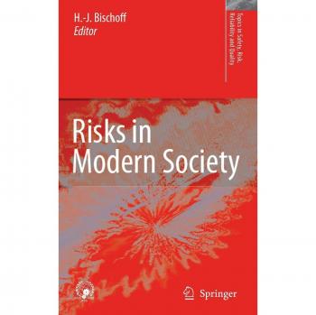 Modern Society Risk Analysis: Safety, Reliability, and Quality Insights
